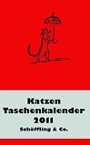 Der literarische Katzen Taschenkalender 2011