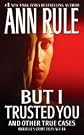 But I Trusted...