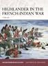 Highlander in the French-Indian War: 1756-67 (Warrior)