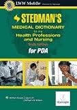 Stedmans Medical Dictionary for the Health Professions and Nursing: Powered by Skyscape, Inc. Stedmans Medical Dictionary for the Health Professions and Nursing: Powered by Skyscape, Inc.