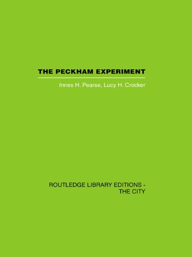 The Peckham Experiment: A study of the living structure of society