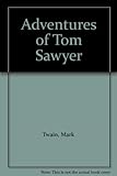 The adventures of Tom Sawyer