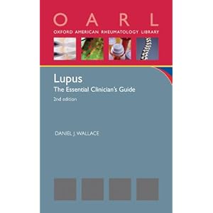 Lupus: The Essential Clinician's Guide (Oxford American Rheumatology Library)