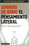 El Pensamiento Lateral (Spanish Edition)