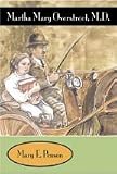 Martha Mary Overstreet, M.D. (Chaparral Book for Young Readers)