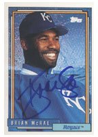 Brian McRae, Kansas City Royals, 1992 Topps Autographed Card