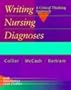 Writing Nursing Diagnoses: A Critical Thinking Approach