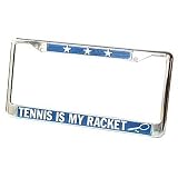 Tennis Is My Racquet Novelty License Plate Frame