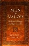 MEN OF VALOR - The Powerful Impact of a Righteous Man
