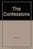 The confessions of Victor X