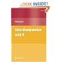 Data Manipulation with R (Use R)