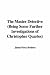 Search : The Master Detective (Being Some Further Investigations of Christopher Quarles)