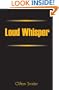 Loud Whisper