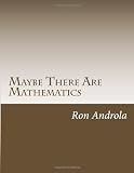 Maybe There Are Mathematics