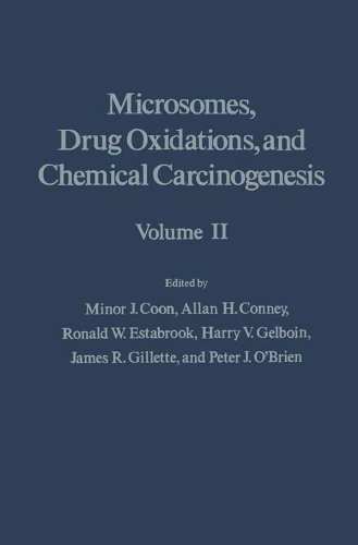 Microsomes, Drug Oxidations and Chemical Carcinogenesis V2: v. 2