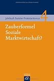 Produkt-Bild: Zauberformel Soziale Marktwirtschaft? (Jahrbuch Sozialer Protestantismus)
