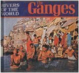 The Ganges (Rivers of the World)