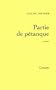 Partie de petanque: Roman (French Edition)