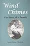 Wind Chimes: The Story of a Family