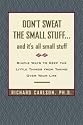 Don't Sweat the Small Stuff... and It's All Small Stuff