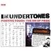 The undertones, Positive touch / the sin of pride