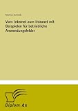 Produkt-Bild: Vom Internet zum Intranet mit Beispielen f&uuml;r betriebliche Anwendungsfelder