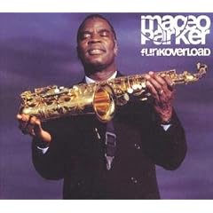 Funk Overload by  Maceo Parker 