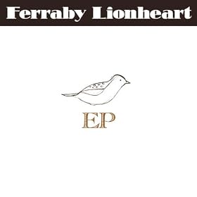 Ferraby Lionheart - EP