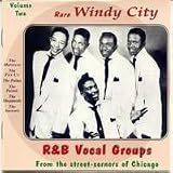 Rare Windy City R&B Vocal Groups: From the Street Corners of Chicago (Volume 2)