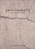 Via delle Oche: Carlo Lucarelli 9788875801311: Via delle Oche