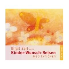 Kinder-Wunsch-Reisen: Meditationen