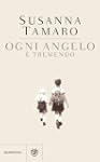 Ogni angelo � tremendo (Narrativa ita...