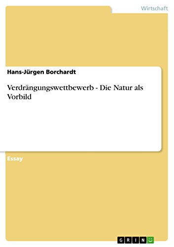 Verdrängungswettbewerb - Die Natur als Vorbild (German Edition)
