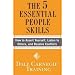 The 5 Essential People Skills: How to Assert Yourself, Listen to Others, and Resolve Conflicts