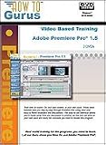 Adobe Premiere Pro 1.5 Video Tutorial Training. 16 Hours in 138 Video Lessons on 2 DVDs