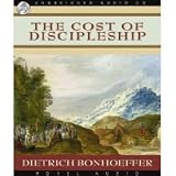 The Cost of Discipleship [Unabridged] (AUDIO CD/AUDIO BOOK)