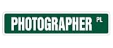 PHOTOGRAPHER -Street Sign- camera lens digital gift novelty road