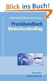 Praxishandbuch Medizincontrolling (Gesundheitswesen in der Praxis)