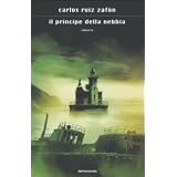Il principe della nebbiadi Carlos Ruiz Zaf�n