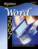 Signature Series: Microsoft Word 2007 Windows XP Version (Signature Series)