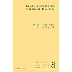 La Ville en scene en France et en Europe (1552-1709)