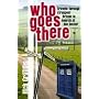 Who Goes There