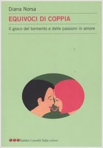 Come amare ed essere amati