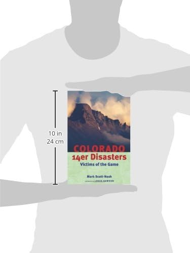 Colorado 14er Disasters:: Victims of the Game