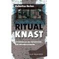 Ritual Knast: Die Niederlage des Gef�ngnisses: Eine Bestandsaufnahme