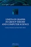 Limits of graphs in group theory and computer science