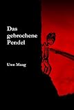 Das gebrochene Pendel (German Edition)