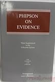 Phipson on evidence : third supplement to the fifteenth edition