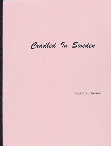 cradled in sweden a practical help to genealogical research in swedish records
