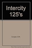 Intercity 125 : the world's fastest diesels